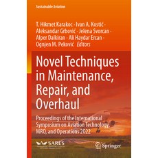 (英文圖書) Novel Techniques in Maintenance Repair and Overhaul: Proceedings of the Inter... 平裝版, Springer, 英文
