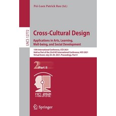 (英文圖書) Cross-Cultural Design. Applications in Arts Learning Well-Being and Social Development: 13... 平裝版, Springer, 英文
