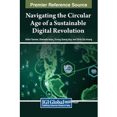 (英文圖書) Navigating the Circular Age of a Sustainable Digital Revolution 精裝版, IGI Global, 英文