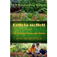 (英文圖書)Leticia Moffett and the Enchanted Community Garden 平裝版, Createspace Independent Pub..., 英文