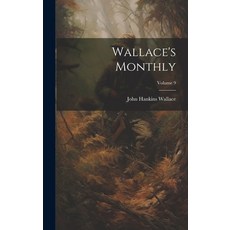 (英文圖書) Wallace's Monthly; Volume 9 精裝版, Legare Street Press, 英文