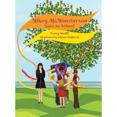 (英文圖書) Mikey McMonsterson Goes to School 精裝版, Transcendence Press, 英文