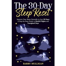 (英文圖書) The 30-Day Sleep Reset: Improve Your Sleep Naturally in Just 30 Days: A Step-by... 平裝版, Independently Published, 英文
