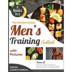(英文圖書) The Mediterranean Men's Training Cookbook with Pictures [2 in 1]: Tens of High Protein Recipe... 平裝版, 英文
