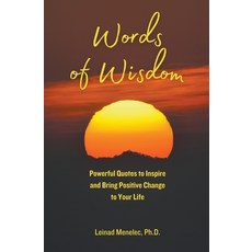 (英文圖書) Words of Wisdom: Powerful Quotes to Inspire and Bring Positive Change to Your Life 平裝版, Leinad Menelec, 英文