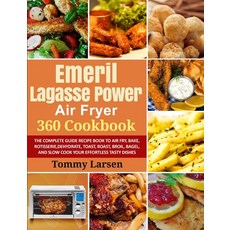 EMERIL LAGASSE POWER AIR FRYER 360 Cookbook 平裝版, Cameron Williams, 英文