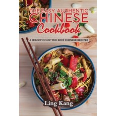(英文圖書) The Easy Authentic Chinese Cookbook: A Selection of the Best Chinese Recipes 平裝版, Ling Kang, 英文