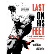 (英文圖書) Last on His Feet: Jack Johnson and the Battle of the Century 精裝版, Liveright Publishing Corpor..., 英文
