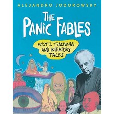 The Panic Fables: Mystic Teachings and Initiatory Tales, Park Street Pr