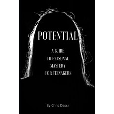(英文圖書) Potential: A Guide to Personal Mastery for Teenagers 平裝版, Independently Published, 英文