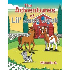 (英文圖書) The Adventures of Lil' Jack Jack 平裝版, Xlibris Us, 英文