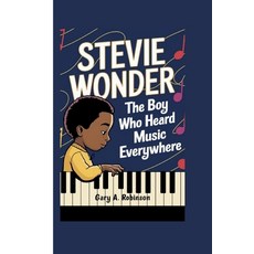 (英文圖書)Stevie Wonder: The Boy Who Heard Music Everywhere 平裝版, Independently Published, 英文