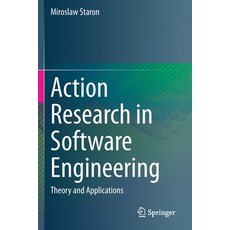 Action Research in Software Engineering: Theory and Applications 平裝版, Springer, 英文