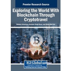 (英文圖書) Exploring the World With Blockchain Through Cryptotravel 平裝版, IGI Global, 英文