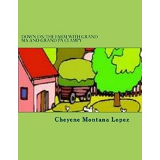 (英文圖書)Down On The Farm With Grand Ma and Grand Pa Clampy: Fun At The Farm With The Cla... 平裝版, Createspace Independent Pub..., 英文