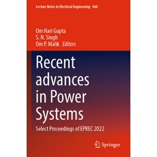 (英文圖書) Recent Advances in Power Systems: Select Proceedings of Eprec 2022 平裝版, Springer, 英文