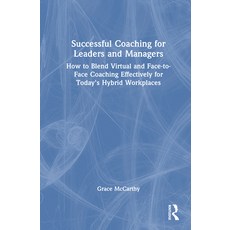 (英文圖書) Successful Coaching for Leaders and Managers: How to Blend Virtual and Face-to-... 精裝版, Routledge, 英文