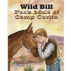 (英文圖書)Wild Bill Pack Mule of Camp Carlin 平裝版, DP Kids Press, 英文