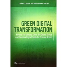 (英文圖書) Catalyzing the Green Digital Transformation 平裝版, World Bank Publications, 英文