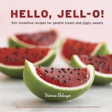 (英文圖書) Hello Jell-O!: 50+ Inventive Recipes for Gelatin Treats and Jiggly Sweets [A Cookbook] 精裝版, Ten Speed Press, 英文