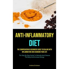 Anti-Inflammatory Diet: The Comprehensive Beginners Guide To Dealing With Inflammation And Changing ... 平裝版, Micheal Kannedy, 英文