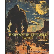 (英文圖書) Bigfoot in the wild west 平裝版, Independently Published, 英文