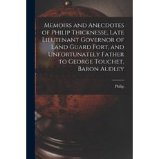 (英文圖書) Memoirs and Anecdotes of Philip Thicknesse Late Lieutenant Governor of Land Guard Fort and ... 平裝版, Legare Street Press, 英文