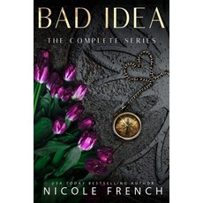 (英文圖書) Bad Idea: The Complete Collection: Three books plus an exclusive story! 平裝版, Nicole French Romance, 英文