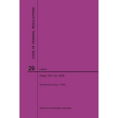 Code of Federal Regulations Title 29 Labor Parts 1911-1925 2020 平裝版, Claitor's Pub Division, 英文