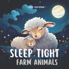 (英文圖書)Sleep Tight Farm Animals: Bedtime Story For Kids Nursery Rhymes For Babies and... 平裝版, Independently Published, 英文