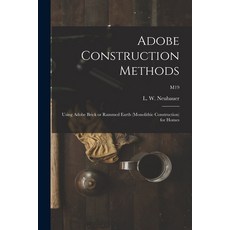 (英文圖書) Adobe Construction Methods: Using Adobe Brick or Rammed Earth (monolithic Construction) for H... 平裝版, Hassell Street Press, 英文