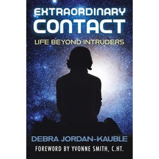 (英文圖書) Extraordinary Contact: Life Beyond "Intruders" 平裝版, August Night Press, 英文