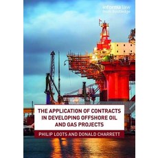 The Application of Contracts in Developing Offshore Oil and Gas Projects 平裝版, Informa Law from Routledge, 英文