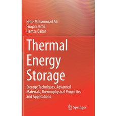 Thermal Energy Storage: Storage Techniques Advanced Materials Thermophysical Properties and Applic... 精裝版, Springer, 英文