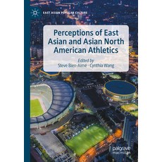 (英文圖書) Perceptions of East Asian and Asian North American Athletics 平裝版, Palgrave MacMillan, 英文