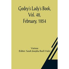 (英文圖書) Godey's Lady's Book Vol. 48 February 1854 平裝版, Alpha Edition, 英文