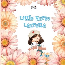 (英文圖書)Little Nurse Lauretta 平裝版, Page Turner Books, Inc., 英文