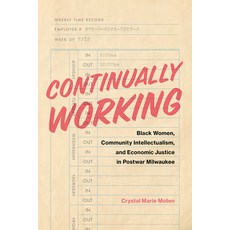 (英文圖書) Continually Working: Black Women Community Intellectualism and Economic Justice in Postwar ... 平裝版, Vanderbilt University Press, 英文