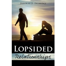 (英文圖書) Lopsided Relationships 平裝版, Xulon Press, 英文