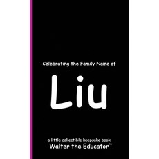 (英文圖書) Celebrating the Family Name of Liu 平裝版, Silent King Books, 英文
