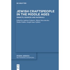 (英文圖書) Jewish Craftspeople in the Middle Ages: Objects Sources and Materials 精裝版, de Gruyter, 英文