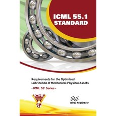 (英文圖書) ICML 55.1 - Requirements for the Optimized Lubrication of Mechanical Physical Assets 精裝版, River Publishers, 英文