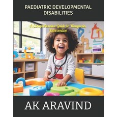 (英文圖書) Pediatric Developmental Disabilities: A Comprehensive Guide to Diagnosis Inter... 平裝版, Independently Published, 英文