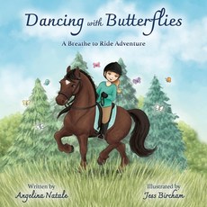 (英文圖書)Dancing with Butterflies A Breathe to Ride Adventure 平裝版, Angelina Natale, 英文