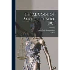 (英文圖書) Penal Code of State of Idaho 1901 平裝版, Legare Street Press, 英文