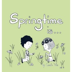 (英文圖書)Springtime Is...: A Children's Book about the Wonder of the Season of Spring 精裝版, Three Horse Publishing, 英文