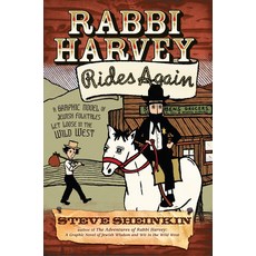 (英文圖書) Rabbi Harvey Rides Again: A Graphic Novel of Jewish Folktales Let Loose in the Wild West 平裝版, Jewish Lights Publishing, 英文