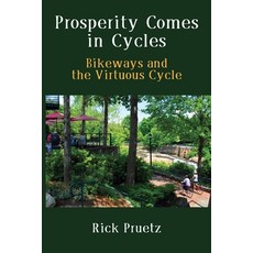 (英文圖書) Prosperity Comes in Cycles: Bikeways and the Virtuous Cycle 平裝版, Arje, 英文