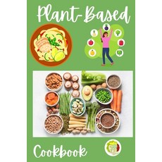 (英文圖書) Plant-Based Cookbook: Vegan Gluten-Free Oil-Free Recipes for Lifelong Health - Quick and Ea... 平裝版, Gopublish, 英文