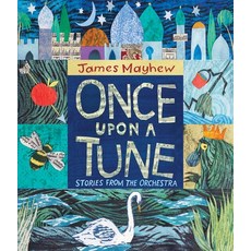 (英文圖書) Once Upon a Tune: Stories from the Orchestra 精裝版, Otter-Barry Books, 英文